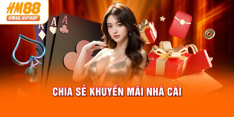 Chia sẻ khuyến mãi nhà cái