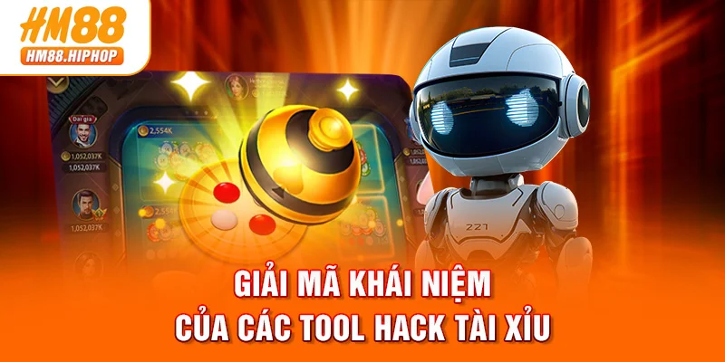Giải mã khái niệm của các tool hack Tài Xỉu